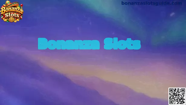 Guía informativa de Bonanza Slots para usuarios de México