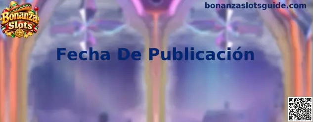 Información sobre Fecha De Publicación de Bonanza Slots