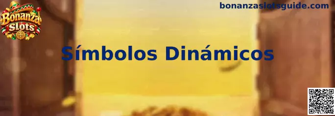 Símbolos Dinámicos en Bonanza Slots