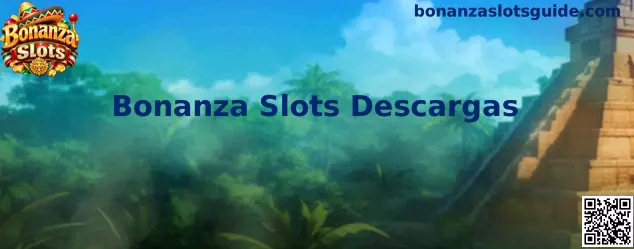 Guía visual de Bonanza Slots Descargas