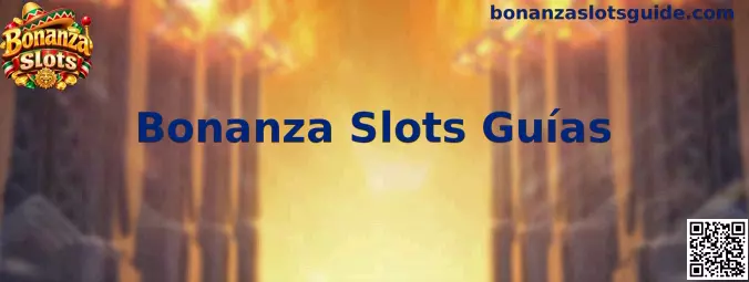 Guía visual de Bonanza Slots