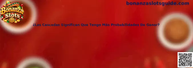 Explicación de las cascadas y las probabilidades en Bonanza Slots
