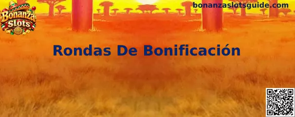 Rondas De Bonificación en Bonanza Slots