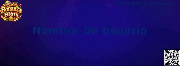 Guía para elegir Nombre De Usuario en Bonanza Slots
