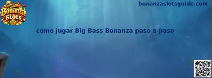 Imagen ilustrativa de la guía para aprender cómo jugar Big Bass Bonanza paso a paso