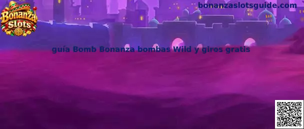 Guía visual de Bomb Bonanza sobre bombas Wild, símbolos de oro y giros gratis