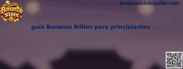 Imagen ilustrativa de la guía Bonanza Billion para principiantes de Bonanza Slots