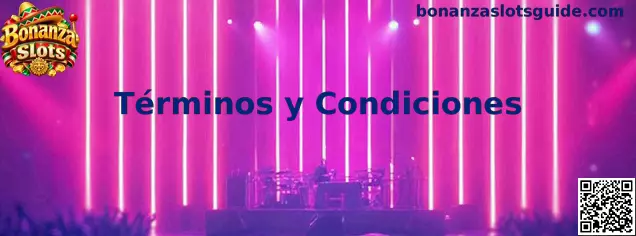 Términos y Condiciones de Bonanza Slots